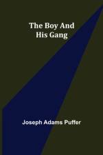 The Boy and His Gang af Joseph Adams Puffer