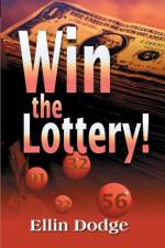 Win the Lottery! af Ellin Dodge