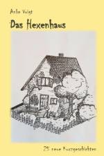 Das Hexenhaus af Anke Voigt