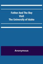 Father and the Boy Visit the University of Idaho af Anonymous