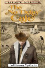 The No Delay Cafe af Chinle Miller