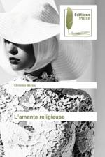 L'amante religieuse af Christian Béziau