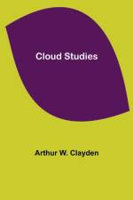 Cloud Studies af Arthur W Clayden