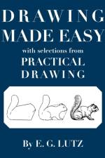 Drawing Made Easy with Selections from Practical Drawing af E G Lutz