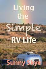 Living the Simple RV Life af Sunny Skye