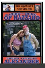 My Hero Is a Duke...of Hazzard af Cheryl Lockett Alexander