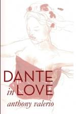 Dante in Love af Anthony Valerio