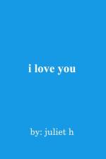 i love you af Juliet H