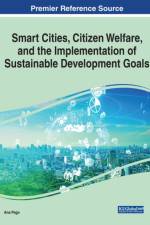 Smart Cities, Citizen Welfare, and the Implementation of Sustainable Development Goals