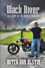 Black River (Soft Cover) af Dutch Van Alstin