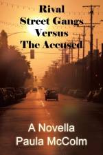 Rival Street Gangs Versus the Accused af Paula McColm