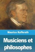 Musiciens et philosophes af Maurice Kufferath
