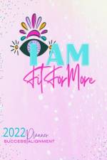 Fit For More I AM Success Alignment Planner af Lea Thompson