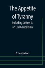 Appetite of Tyranny af Chesterton
