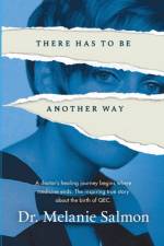 There Has to Be Another Way af Dr Melanie Salmon