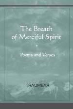 The Breath of Merciful Spirit af Traumear
