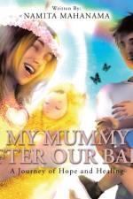 My Mummy After Our Baby af Namita Mahanama
