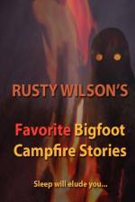 Rusty Wilson's Favorite Bigfoot Campfire Stories af Rusty Wilson