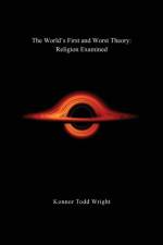 The World's First and Worst Theory af Konnor Todd Wright
