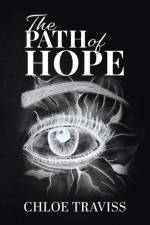 The Path of Hope af Chloe Traviss