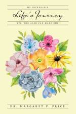 My Incredible Life's Journey af Dr Margaret P Price