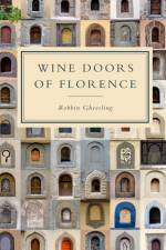 Wine Doors of Florence af Robbin Gheesling