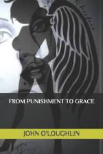 From Punishment to Grace af John O'Loughlin