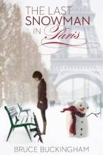 Last Snowman in Paris af Bruce Buckingham
