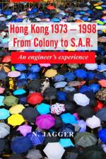 Hong Kong 1973 - 1998 af Neil Jagger