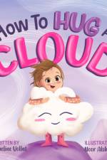 How to Hug a Cloud af Jacqueline Vollat