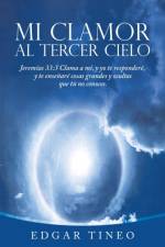 Mi Clamor Al Tercer Cielo af Edgar Tineo