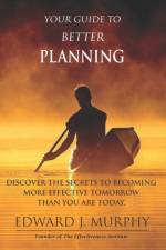 Your Guide to Better PLANNING af Edward J Murphy