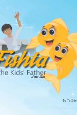 Fishta & the Kids' Father af Tattiana Kifile