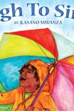I Sigh to Sing! af Kasano Mwanza