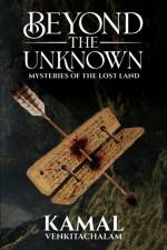 Beyond the Unknown af Venkitachalam Kamal Venkitachalam