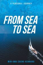 From Sea to Sea af Min-Hwa Cheng Kennard