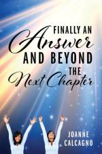 Finally an Answer and Beyond the Next Chapter af Joanne Calcagno