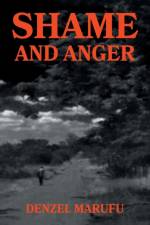 Shame & Anger af Denzel Marufu