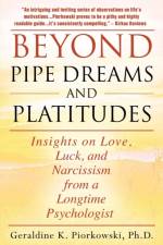 Beyond Pipe Dreams and Platitudes af PH D Piorkowski
