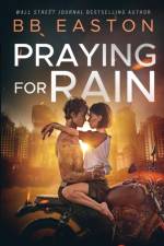 Praying for Rain af BB Easton