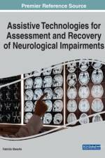 Assistive Technologies for Assessment and Recovery of Neurological Impairments