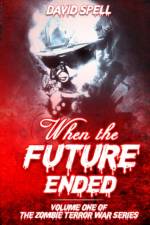 When the Future Ended af David Spell