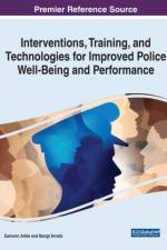 Interventions, Training, and Technologies for Improved Police Well-Being and Performance