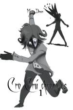 Cro Cru Chronicles 1 af Moira Dineen