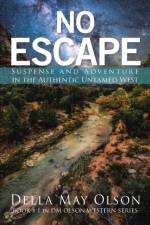 No Escape af Della May Olson