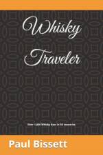Whisky Traveler af Paul Bissett