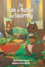 Tale of Nutkin and Squirrely af Shari Carter Greene
