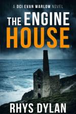 The Engine House af Rhys Dylan
