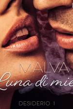 Desiderio 1: Luna di miele - racconto erotico af Malva B.