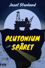 Plutoniumspåret af Josef Stenlund